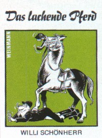 Willi Schönherr : Das lachende Pferd